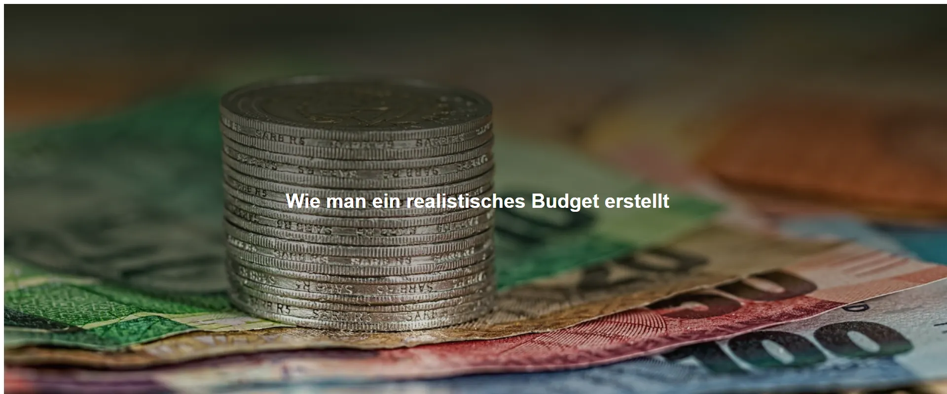 Wie man ein realistisches Budget erstellt